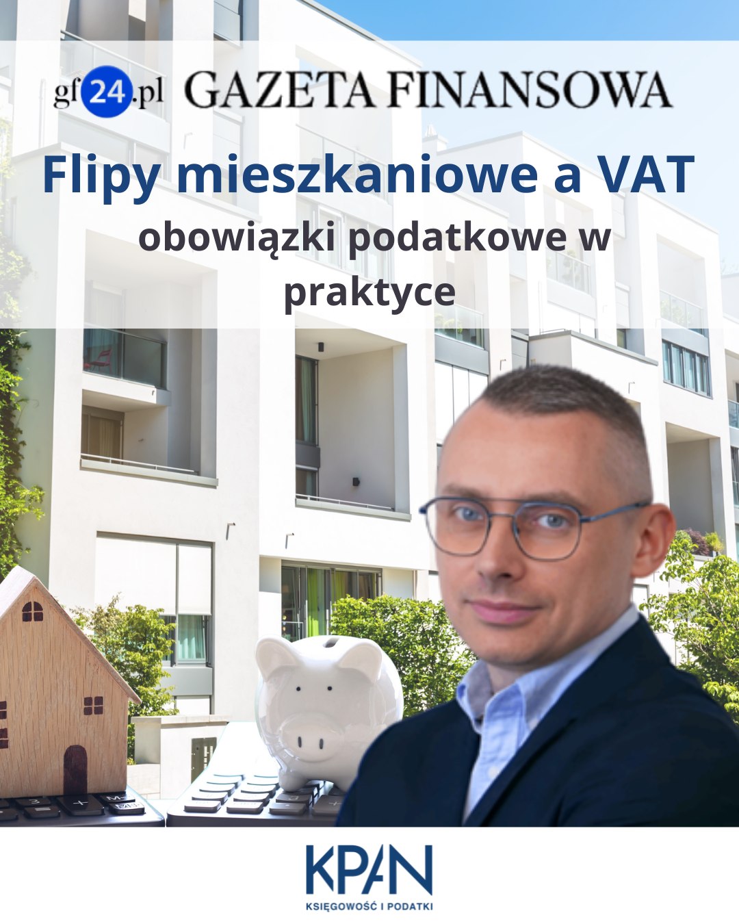 Doradca podatkowy odpowiadający na pytanie Flipy mieszkaniowe a VAT – kiedy pojawia się obowiązek podatkowy?