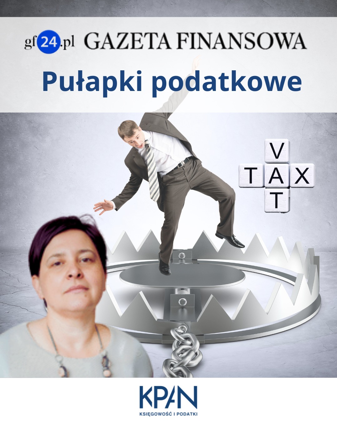 Hanna jankowska-kwiatkowska w gazecie finansowej napisała artykuł o pułapkach podatkowych